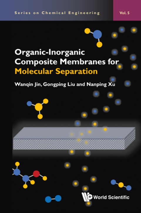 Cover image for book Organic-Inorganic Composite Membranes for Molecular Separation