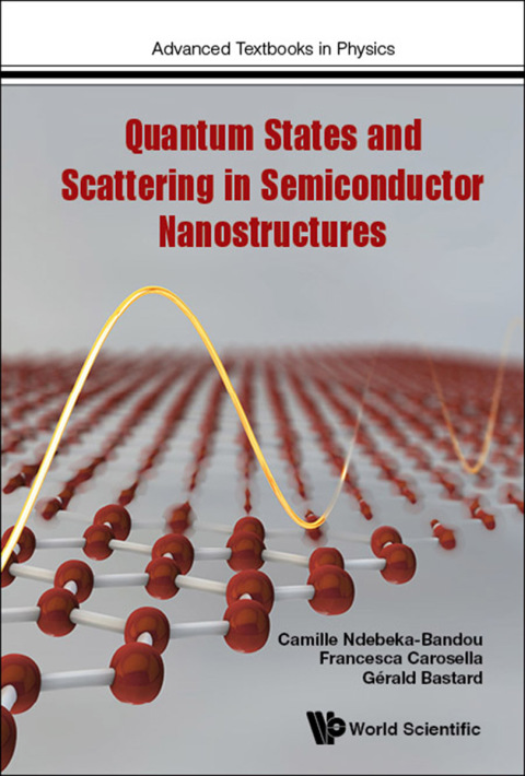 Cover image for book Quantum States and Scattering in Semiconductor Nanostructures
