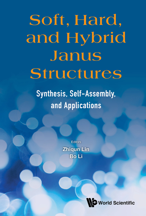 Cover image for book Soft, Hard, and Hybrid Janus Structures: Synthesis, Self-Assembly, and Applications
