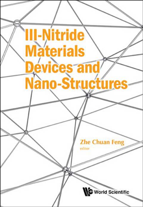 Cover image for book III-Nitride Materials, Devices and Nano-Structures