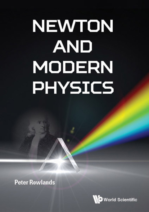 Cover image for book Newton and Modern Physics