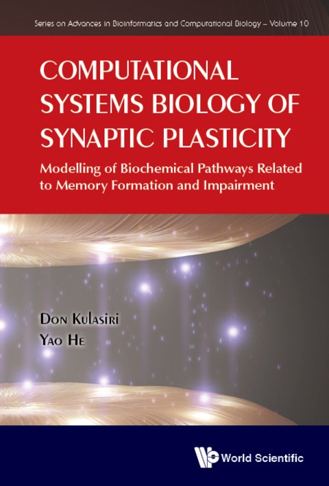 Cover image for book Computational Systems Biology of Synaptic Plasticity: Modelling of Biochemical Pathways Related to Memory Formation and Impairment
