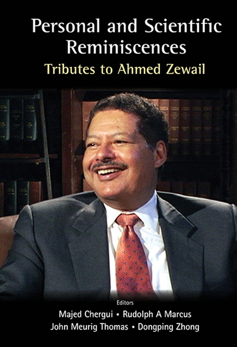 Cover image for book Personal and Scientific Reminiscences: Tributes to Ahmed Zewail