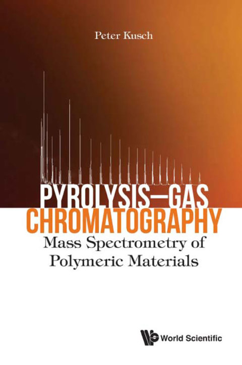 Cover image for book Pyrolysis–Gas Chromatography: Mass Spectrometry of Polymeric Materials