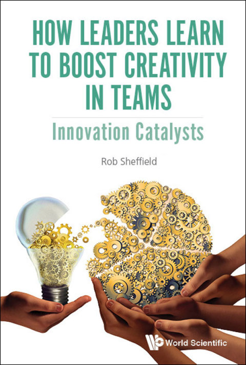 Cover image for book How Leaders Learn to Boost Creativity in Teams: Innovation Catalysts