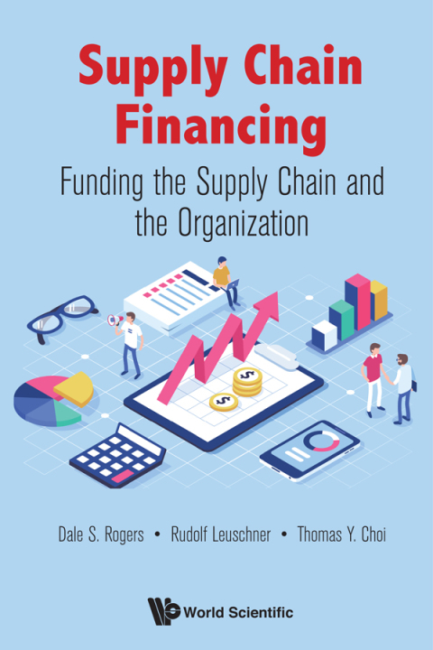 Cover image for book Supply Chain Financing: Funding the Supply Chain and the Organization