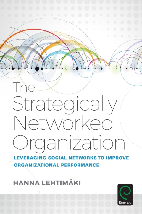 Cover image for book The Strategically Networked Organization