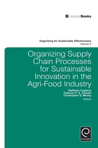 Organizing Supply Chain Processes for Sustainable Innovation in the Agri-Food Industry