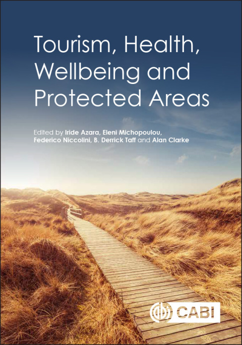 Cover image for book Tourism, Health, Wellbeing and Protected Areas
