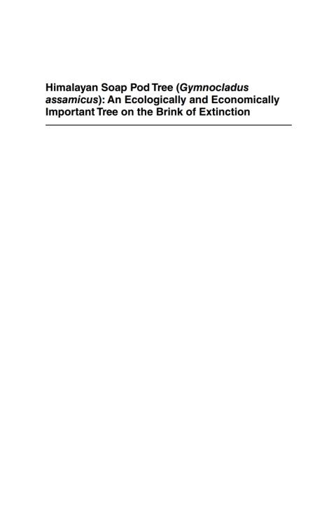 Cover image for book The Himalayan Soap Pod Tree <i>(Gymnocladus assamicus)</i>