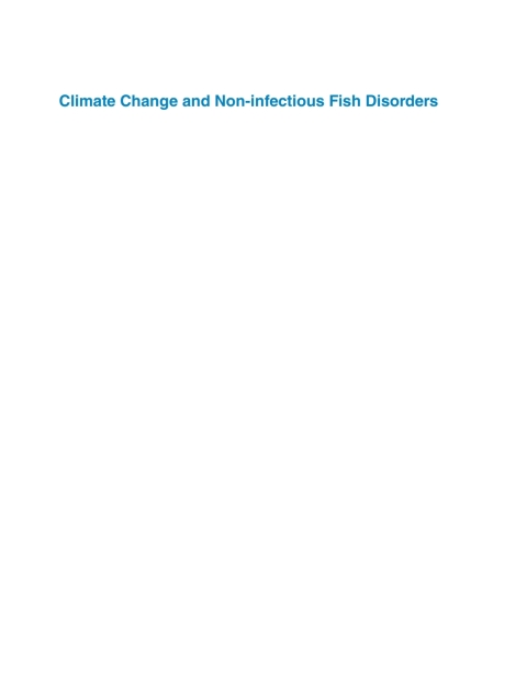 Cover image for book Climate Change and Non-infectious Fish Disorders