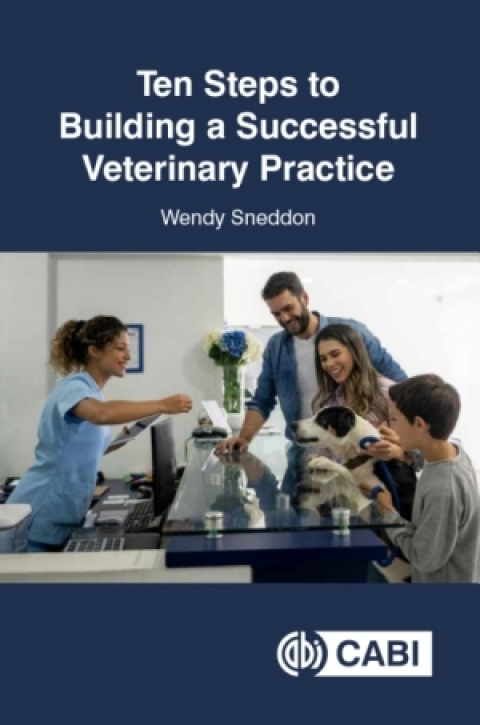 Cover image for book Ten Steps to Building a Successful Veterinary Practice