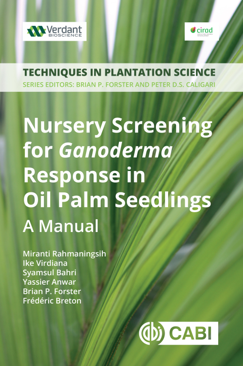 Cover image for book Nursery Screening for <i>Ganoderma</i> Response in Oil Palm Seedlings