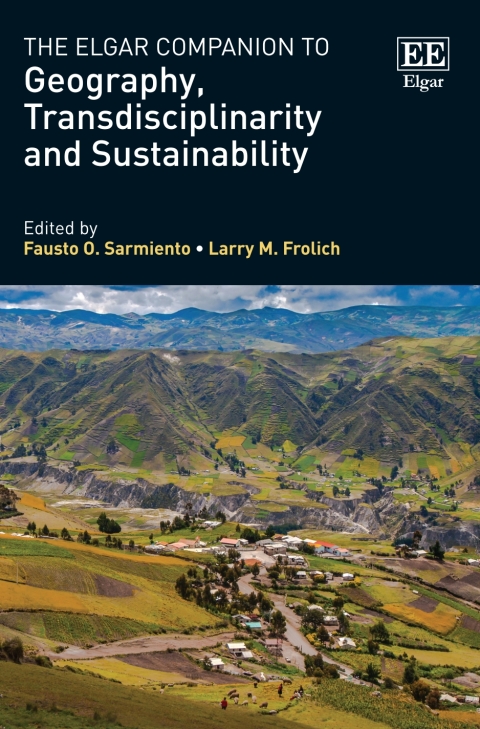 Cover image for book The Elgar Companion to Geography, Transdisciplinarity and Sustainability