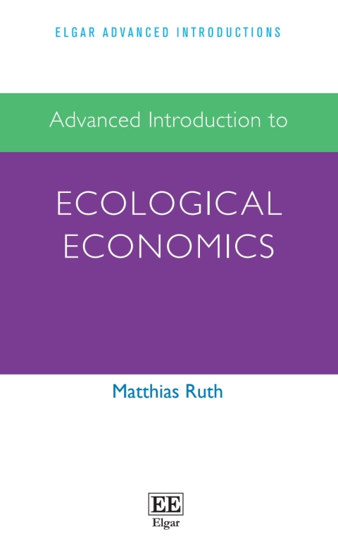 Cover image for book Advanced Introduction to Ecological Economics