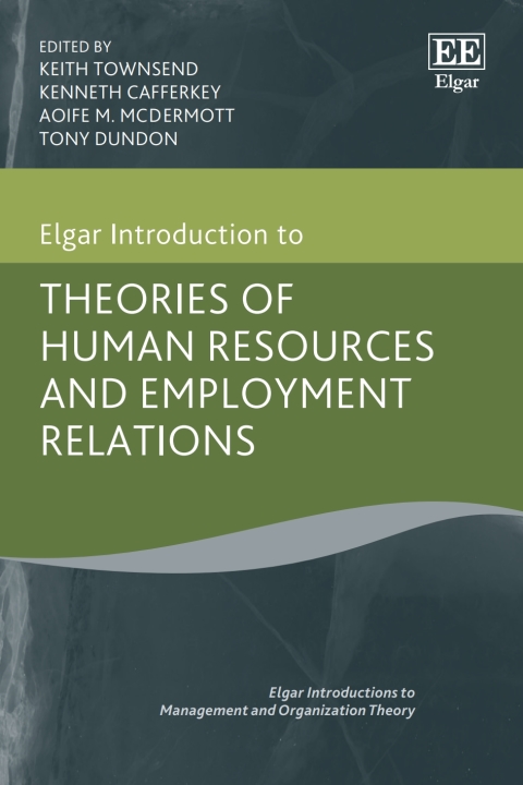 Cover image for book Elgar Introduction to Theories of Human Resources and Employment Relations