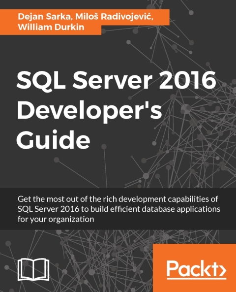 Cover image for book SQL Server 2016 Developer's Guide