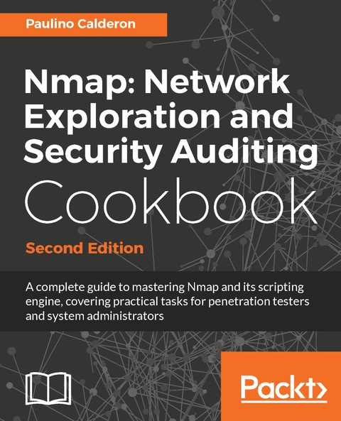 Cover image for book Nmap: Network Exploration and Security Auditing Cookbook - Second Edition