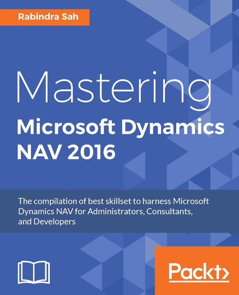 Cover image for book Mastering Microsoft Dynamics NAV 2016