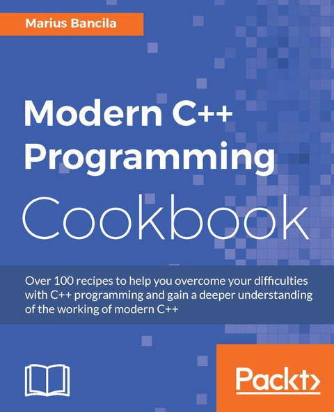 Cover image for book Modern C++ Programming Cookbook
