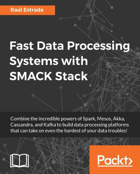 Cover image for book Fast Data Processing Systems with SMACK Stack
