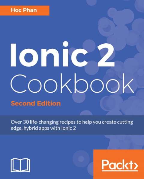 Cover image for book Ionic 2 Cookbook - Second Edition