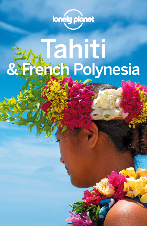 Cover image for book Lonely Planet Tahiti & French Polynesia