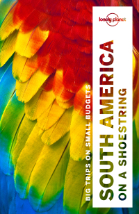 Cover image: Lonely Planet South America on a shoestring 9781786571182