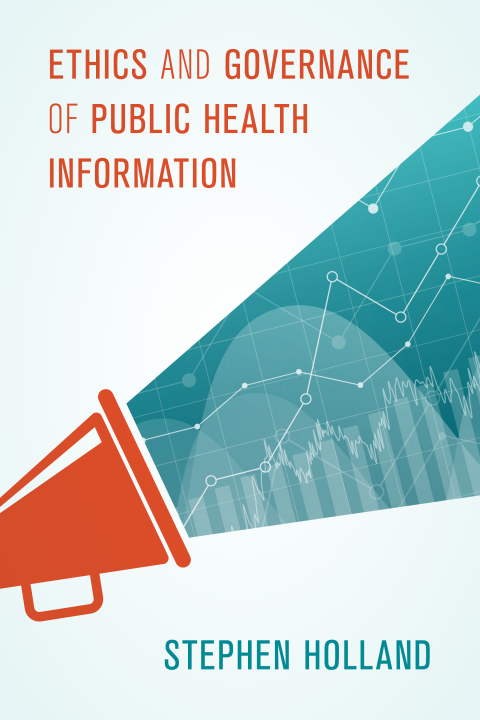 Cover image for book Ethics and Governance of Public Health Information