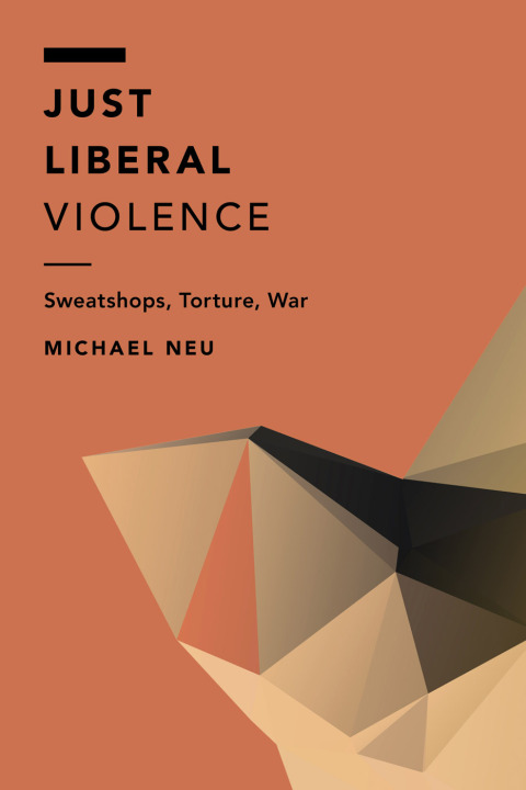 Cover image for book Just Liberal Violence