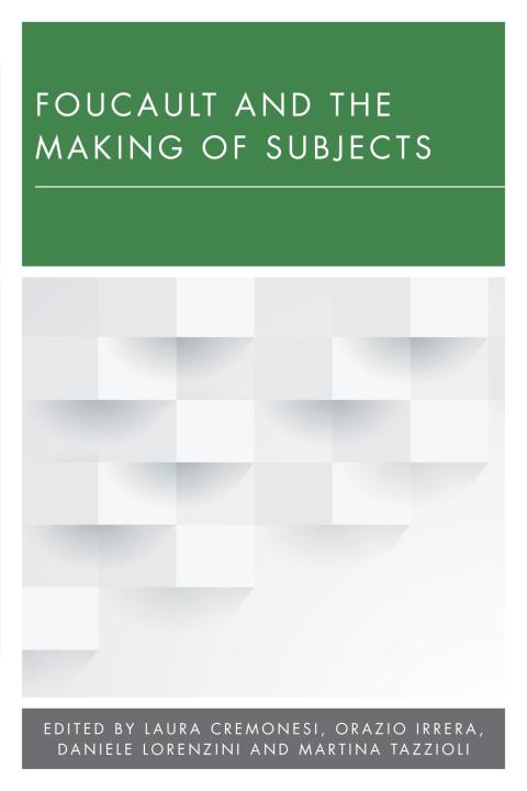 Cover image for book Foucault and the Making of Subjects