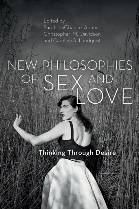 New Philosophies of Sex and Love 