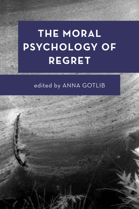 Cover image for book The Moral Psychology of Regret