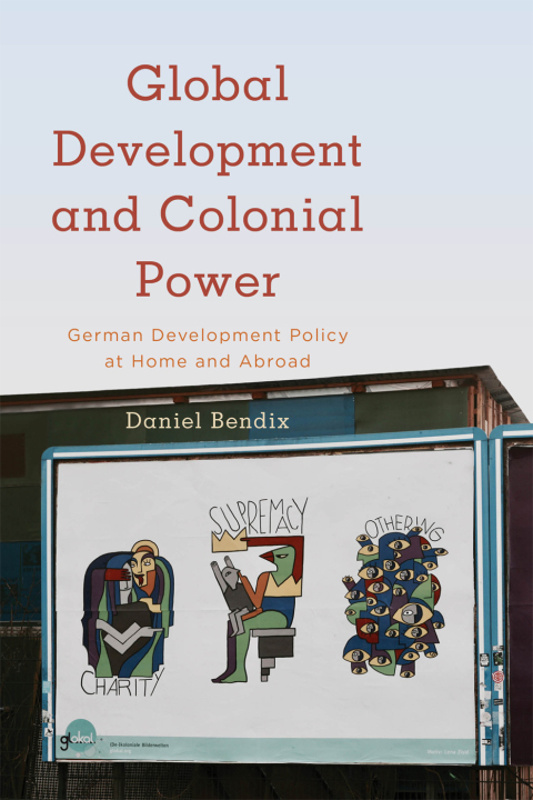 Cover image for book Global Development and Colonial Power