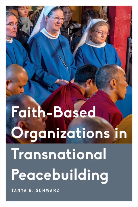 Cover image for book Faith-Based Organizations in Transnational Peacebuilding