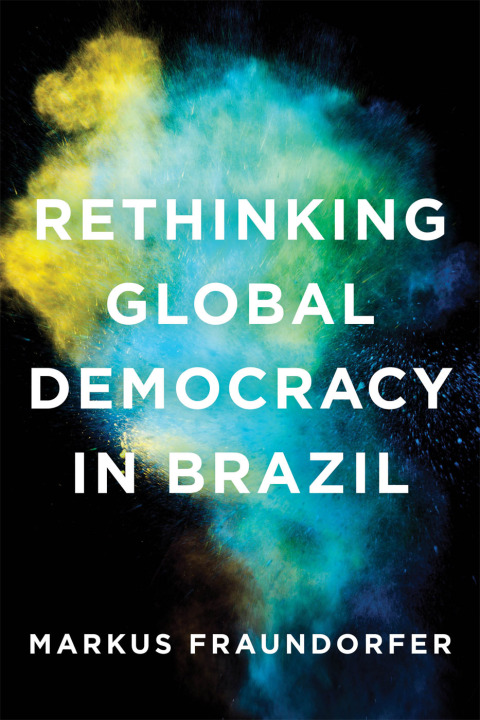 Cover image for book Rethinking Global Democracy in Brazil