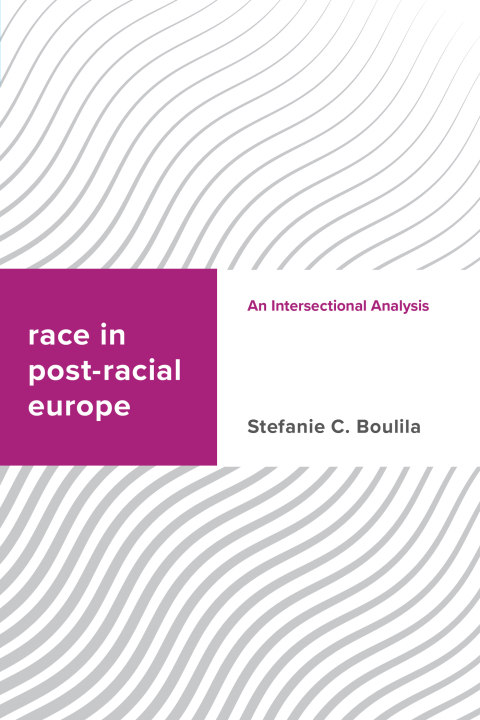 Cover image for book Race in Post-racial Europe