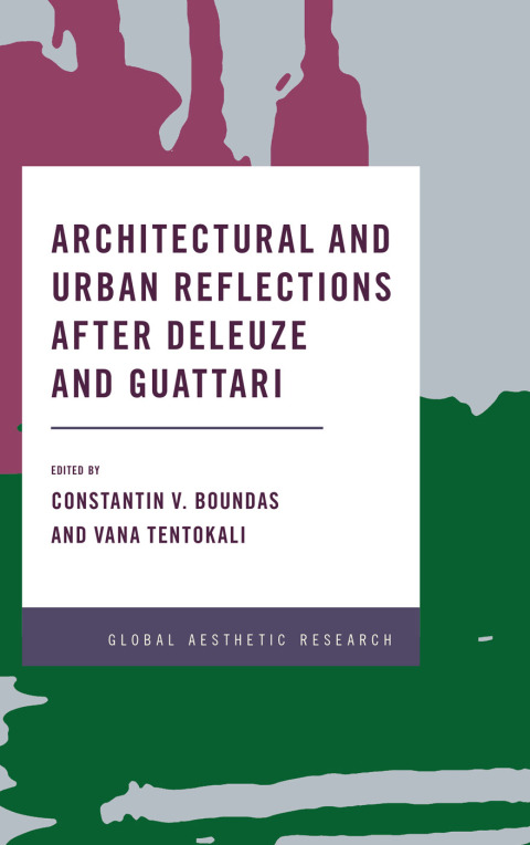 Cover image for book Architectural and Urban Reflections after Deleuze and Guattari