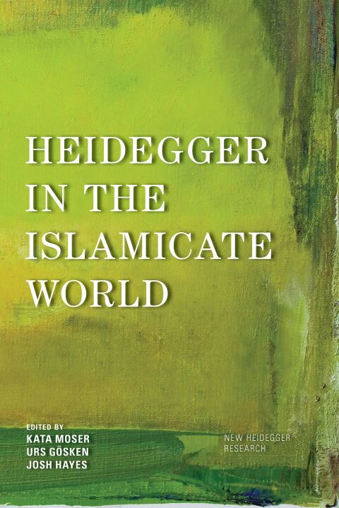 Cover image for book Heidegger in the Islamicate World