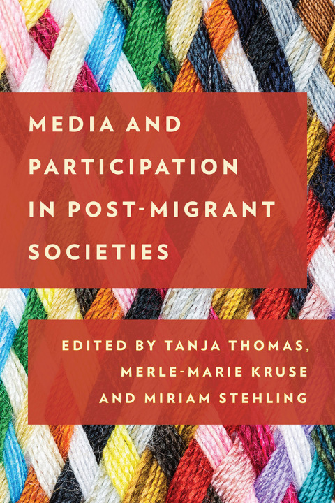 Cover image for book Media and Participation in Post-Migrant Societies