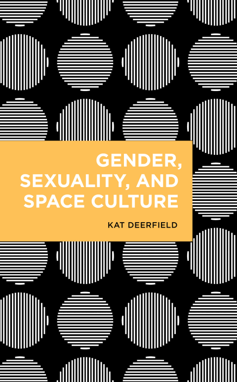 Cover image for book Gender, Sexuality, and Space Culture