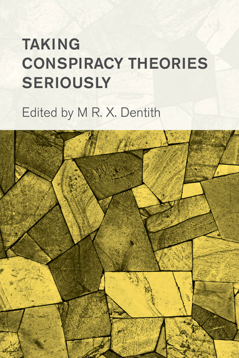 Cover image for book Taking Conspiracy Theories Seriously