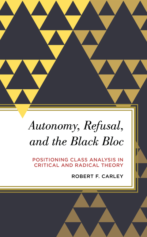 Cover image for book Autonomy, Refusal, and the Black Bloc