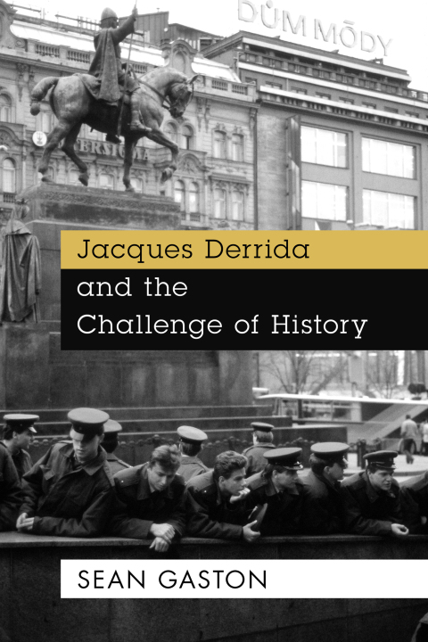 Cover image for book Jacques Derrida and the Challenge of History