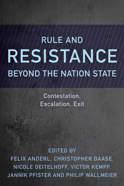 Cover image for book Rule and Resistance Beyond the Nation State