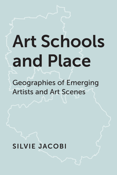 Cover image for book Art Schools and Place