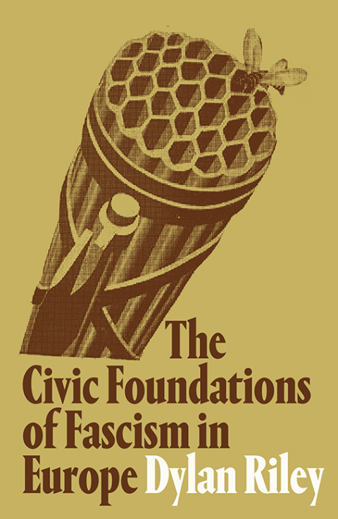 Cover image for book The Civic Foundations of Fascism in Europe