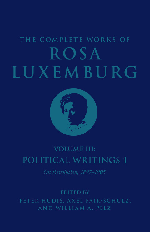Cover image for book The Complete Works of Rosa Luxemburg, Volume III