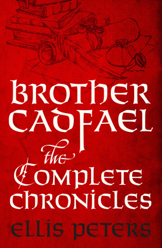 Brother Cadfael: The Complete Chronicles