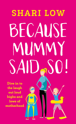 Because Mummy Said So